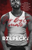 Zobacz : Jej były m... - Katarzyna Rzepecka