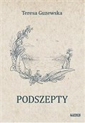 Polska książka : Podszepty - Teresa Guzewska