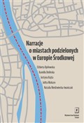Polnische buch : Narracje o... - Elżbieta Opiłowska, Kamilla Dolińska, Justyna Kajta, Julita Makaro, Natalia Niedźwiecka-Iwańczak