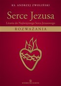 Zobacz : Serce Jezu... - Andrzej Zwoliński