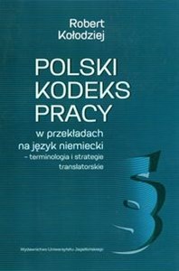 Bild von Polski kodeks pracy w przekładach na język niemiecki Terminologia i strategie translatorskie