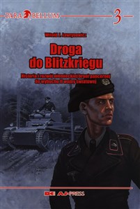 Bild von Droga do Blitzkriegu. Historia i rozwój niemieckiej broni pancernej do wybuchu II wojny światowej