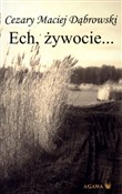 Ech, żywoc... - Cezary Maciej Dąbrowski - buch auf polnisch 