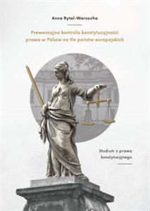 Bild von Prewencyjna kontrola konstytucyjności prawa w Polsce na tle państw europejskich Studium z prawa konstytucyjnego