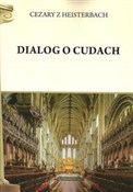 Książka : Dialog o c... - z Heisterbach Cezary