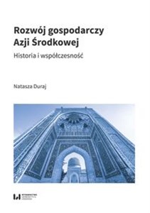 Bild von Rozwój gospodarczy Azji Środkowej Historia i współczesność