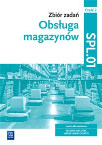 Bild von Obsługa magazynów Zbiór zadań Część 2 SPL.01 technik logistyk magazynier-logistyk