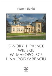 Bild von Dwory i pałace wiejskie w Małopolsce i na Podkarpaciu