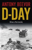 D-Day. Bit... - Antony Beevor -  Polnische Buchandlung 