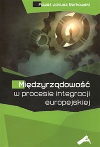 Obrazek Międzyrządowość w procesie integracji europejskiej