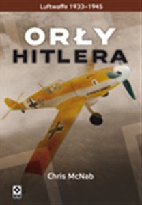 Obrazek Orły Hitlera Luftwaffe 1933-1945