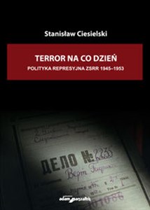 Bild von Terror na co dzień Polityka represyjna ZSRR 1945-1953