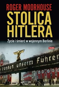 Bild von Stolica Hitlera Życie i śmierć w wojennym Berlinie