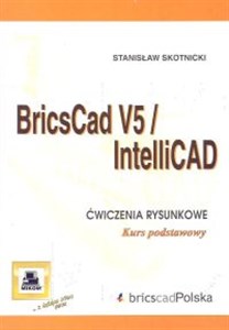 Obrazek Bricscad V5/IntelliCAD Ćwiczenia rysunkowe. Kurs podstawowy