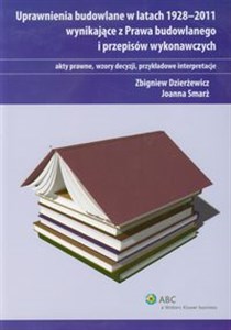 Obrazek Uprawnienia budowlane w latach 1928-2011 wynikające z Prawa budowlanego i przepisów wykonawczych
