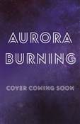 Aurora Bur... - Jay Kristoff, Amie Kaufman -  polnische Bücher