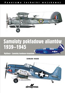 Bild von Samoloty pokładowe aliantów 1939-1945 Myśliwce • Samoloty bombowo-torpedowe
