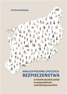 Bild von Analiza poziomu i poczucia bezpieczeństwa w świetle działań policji w województwie zachodniopomorskim