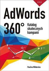 Obrazek AdWords 360° Katalog skutecznych kampanii