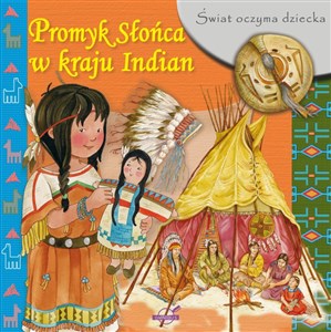 Bild von Świat oczyma dziecka Promyk Słońca w kraju Indian