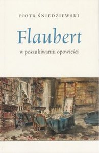 Bild von Flaubert w poszukiwaniu opowieści