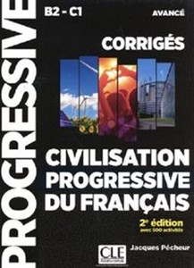 Bild von Civilisation progressive du francais corriges niveau b2-c1 avance 2e edition