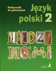 Obrazek Między nami Język polski 2 Podręcznik Gimnazjum