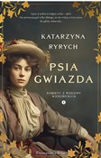 Polska książka : Psia Gwiaz... - Katarzyna Ryrych