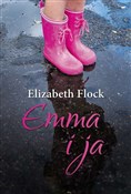 Książka : Emma i ja - Elizabeth Flock