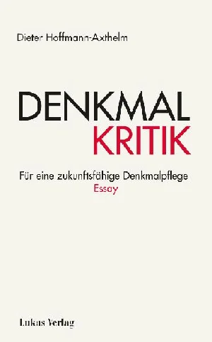 Obrazek HOFFMANN-AXTHELM, D: DENKMALKRITIK