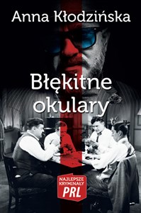 Bild von Błękitne okulary Najlepsze kryminały PRL