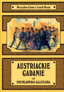 Bild von Austriackie gadanie czyli encyklopedia galicyjska