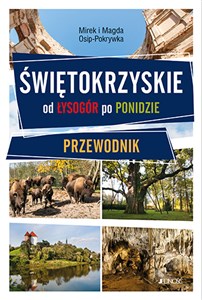 Obrazek Świętokrzyskie - od Łysogór po Ponidzie. Przewodnik