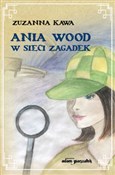 Ania Wood ... - Zuzanna Kawa - Ksiegarnia w niemczech