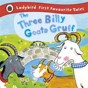 Obrazek The Three Billy Goats Gruff: Ladybird First Favourite Tales