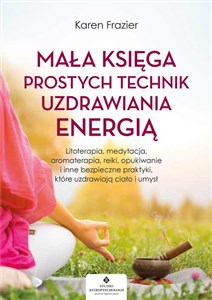 Bild von Mała księga prostych technik uzdrawiania energią