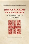 Jezuiccy m... - Krzysztof Homa, Tomasz Kopczyński, Justyna Sprutta -  Polnische Buchandlung 