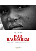 Pod Baobab... - Tadeusz Biedzki - Ksiegarnia w niemczech