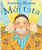 Mój tata - Anthony Browne - Ksiegarnia w niemczech