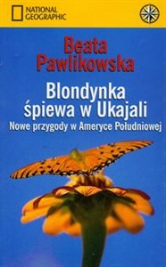 Bild von Blondynka śpiewa w Ukajali Nowe przygody w Ameryce Południowej