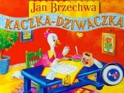 Kaczka dzi... - Jan Brzechwa -  polnische Bücher