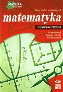 Obrazek Matematyka Matura 2015 Zbiór zadań maturalnych Poziom rozszerzony