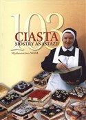 103 ciasta... - Anastazja Pustelnik -  polnische Bücher