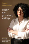 Nigdy nie ... - Narges Mohammadi -  polnische Bücher