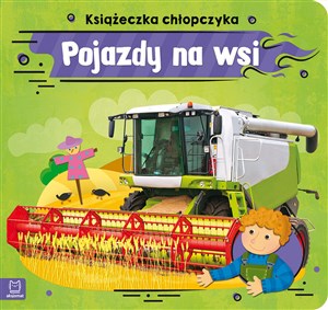 Obrazek Pojazdy na wsi. Książeczka chłopczyka