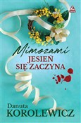Mimozami j... - Danuta Korolewicz -  polnische Bücher