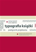Polska książka : Typografia... - Michael Mitchell, Susan Wightman
