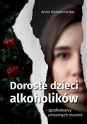 Dorosłe dz... - Anna Kossakowska -  Książka z wysyłką do Niemiec 