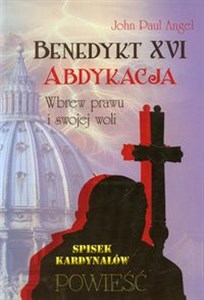 Obrazek Benedykt XVI Abdykacja Wbrew prawu i swojej woli