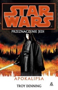 Obrazek Star Wars Przeznaczenie Jedi Apokalipsa
